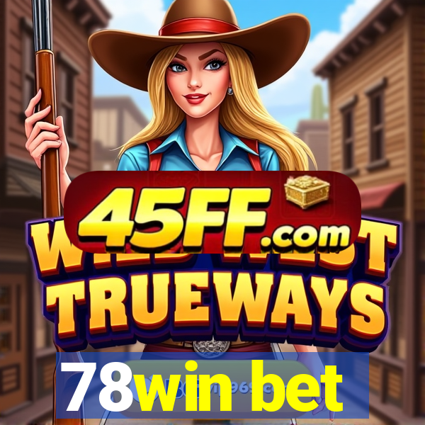78win bet